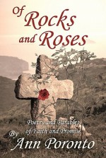 Of Rocks and Roses - Ann Poronto, Eric Holmlund