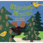 Elusive Moose (Board Book) - Joan Gannij, Clare Beaton