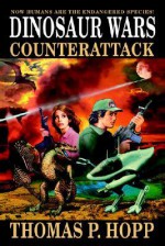 Dinosaur Wars: Counterattack - Thomas Hopp