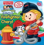 Let's Meet Firefighter Cheryl: With Fire Safety Rules - Matt Mitter