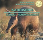 Aardvarks/Cerdos Hormigueros - Maddie Gibbs