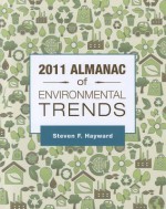 2011 Almanac of Environmental Trends - Steven F. Hayward