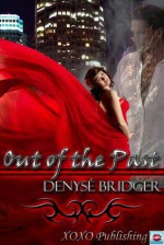 Out of the Past - Denyse Bridger