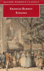 Evelina (Oxford World's Classics) - Frances Burney, Edward A. Bloom, Vivien Jones