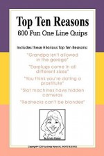 Top Ten Reasons 600 Fun One Line Quips - Linda Parker