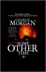 Some Other Time: A Novella - Charlie Morgan