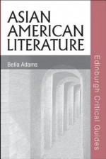 Asian American Literature - Bella Adams