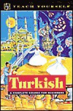 Teach Yourself Turkish Complete Course - Asuman Celen Pollard