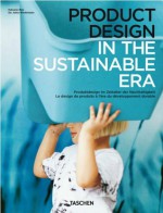 Product Design In The Sustainable Era - Dalcacio Reis, Julius Wiedemann