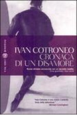 Cronaca di un disamore - Ivan Cotroneo