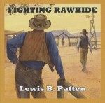 Fighting Rawhide - Lewis B. Patten, Jeff Harding