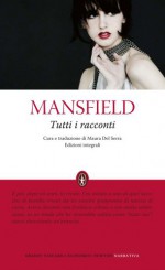 Tutti i racconti - Katherine Mansfield, Maura Del Serra