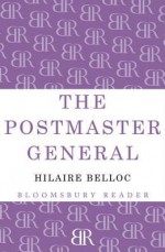 The Postmaster General - Hilaire Belloc