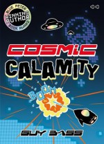 Cosmic Calamity - Guy Bass