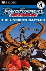 Transformers Armada: The Unicron Battles (Dk Readers) - Andrew Donkin