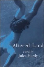 Altered Land - Jules Hardy