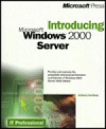 Introducing Microsoft Windows 2000 Server - Adrian King