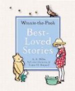 Winnie-the-Pooh : Best-Loved Stories - Ernest H. Shepard, A.A. Milne