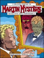 Martin Mystère n. 63: Operazione Dorian Gray - Alfredo Castelli, Giovanni Freghieri, Giancarlo Alessandrini