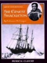 Sir Ernest Shackleton: By Endurance We Conquer - Patricia Calvert