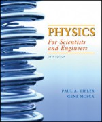 Physics for Scientists and Engineers Extended Version - Paul A. Tipler, Gene Mosca