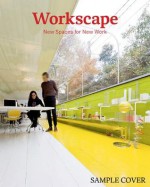 Workscape: New Spaces for New Work - Sofia Borges, Sven Ehmann, Robert Klanten