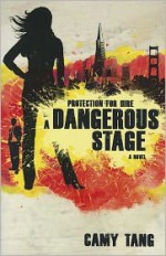 A Dangerous Stage - Camy Tang