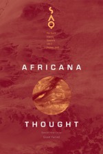 Africana Thought - David A. Bell, Grant Farred, David Hopkin, Dan Edelstein, Margaret H. Darrow, Shannon L. Fogg, V.Y. Mudimbe, Tejumola Olaniyan, Joy James, Rogaia Mustafa Abusharaf