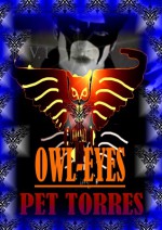 Owl Eyes ( Black Owl,#1) - Pet TorreS