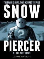 Snowpiercer, Volume 2: The Explorers - Jean-Marc Rochette, Benjamin Legrand