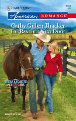 The Rancher Next Door - Cathy Gillen Thacker