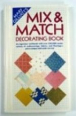 Mary Gilliatt's Mix & Match Decorating Book - Mary Gilliatt