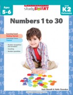 Scholastic Study Smart: Numbers 1 to 30 - Joan Novelli, Holly Grundon