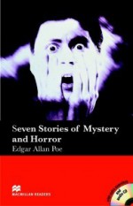 Seven Stories Of Mystery And Horror: Elementary (Macmillan Readers) - Edgar Allan Poe, Stephen Colbourn