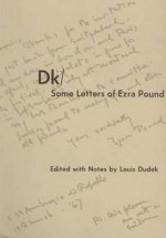 Some Letters of Ezra Pound - Ezra Pound, Louis Dudek