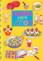 Cocina para ninos (Adivinanzas, chistes.) (Spanish Edition) - Susaeta Publishing Inc., M. Angel Bibian