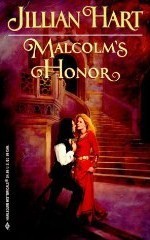 Malcolm's Honor (Harlequin Historical, Vol. #519) - Jillian Hart