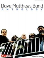 Dave Matthews Band - Anthology (Piano/Vocal/Guitar) - Dave Matthews Band, Danny Clinch, John Nicholas