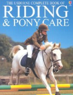 Riding Pony Care - R Dickins, Gill Harvey, Rosie Dickins, Rosie Dickens