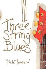 Three String Blues - Pete Townsend