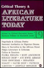 Critical Theory and African Literature Today: A Review - Eldred Durosimi Jones, Eldred Durosimi Jones, Eustace Palmer