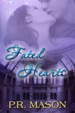 Fated Hearts (A Novella) - P.R. Mason