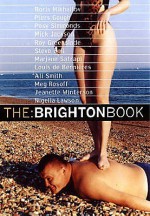 The Brighton Book - Melissa Benn, Nigella Lawson, Louis de Bernières