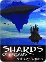 Shards of Dreams - Stuart Young