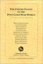 The United States In The Post Cold War World - Michael Mandelbaum, G. John Ikenberry, William Kristol