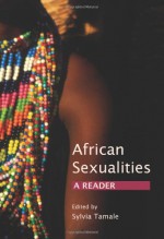 African Sexualities: A Reader - Sylvia Tamale