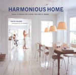 Harmonious Home: Smart Planning for a Home That Really Works - Judith Wilson