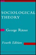 Sociological Theory - George Ritzer