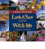 Look & See Michigan with Me: A Picture Puzzle Book - Kathy-Jo Wargin