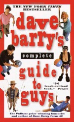 Dave Barry's Complete Guide to Guys - Dave Barry